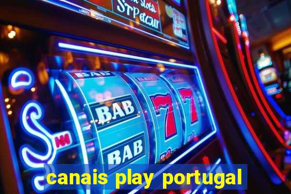 canais play portugal